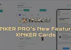 Introducing XINKER PRO’s New Feature: XINKER Cards